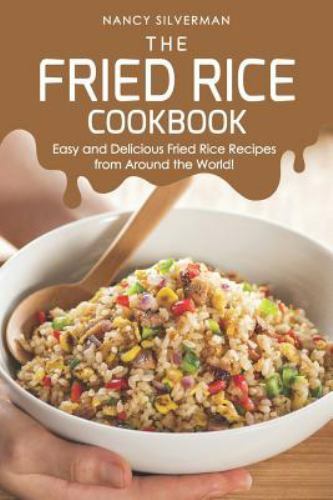 The fried rice cookbook - cookbook:, easy